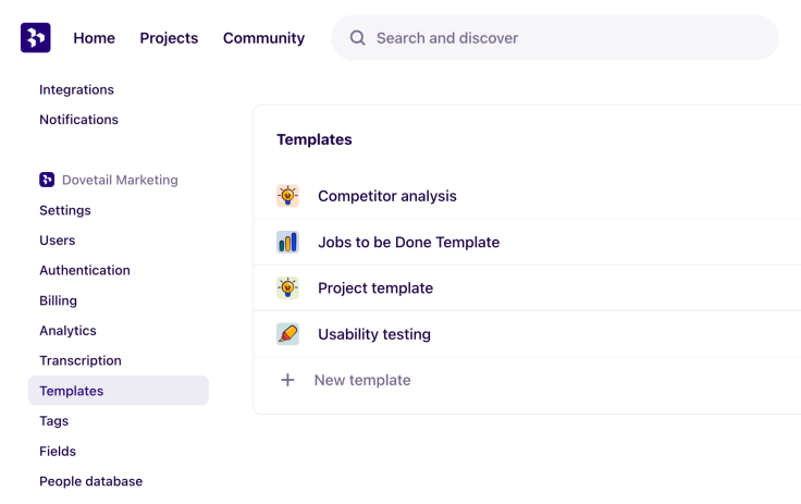 Standardize your team's approach with project templates.