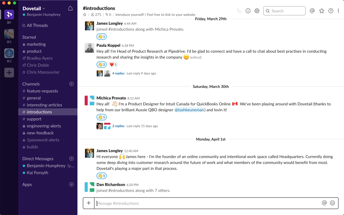 A Slack community for your product is a great way to encourage people to post feedback.