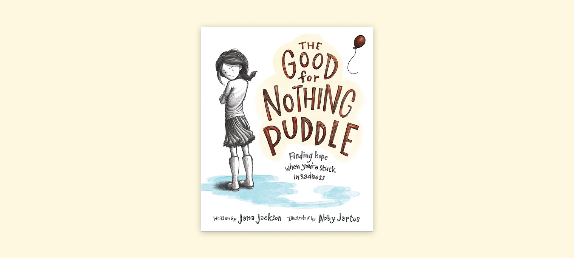 Cover Image for The Good For Nothing Puddle: Finding Hope When You're Stuck in Sadness