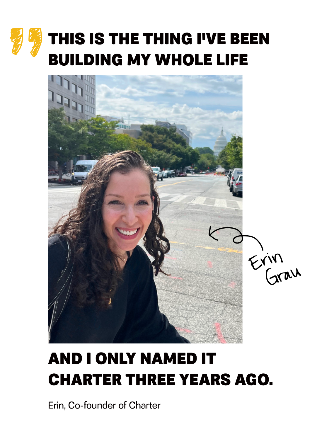 Charter Image 1 - Quote - This is the thing I've been building my whole life and I only named it Charter three years ago. - Erin, Co-founder of Charter