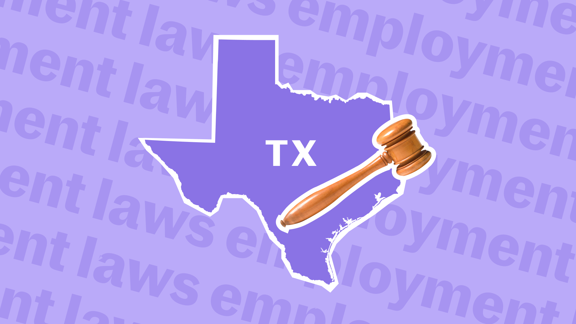 Texas Labor Laws that Businesses Should Be Aware Of (2021) Justworks