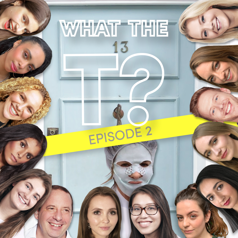What The T? Episode 2