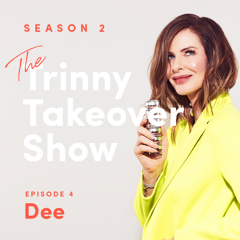The Trinny Takeover Show: Dee