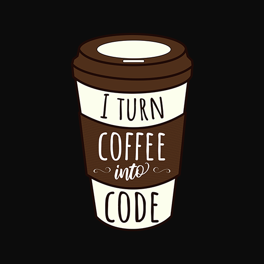 I Turn Coffee Into Code