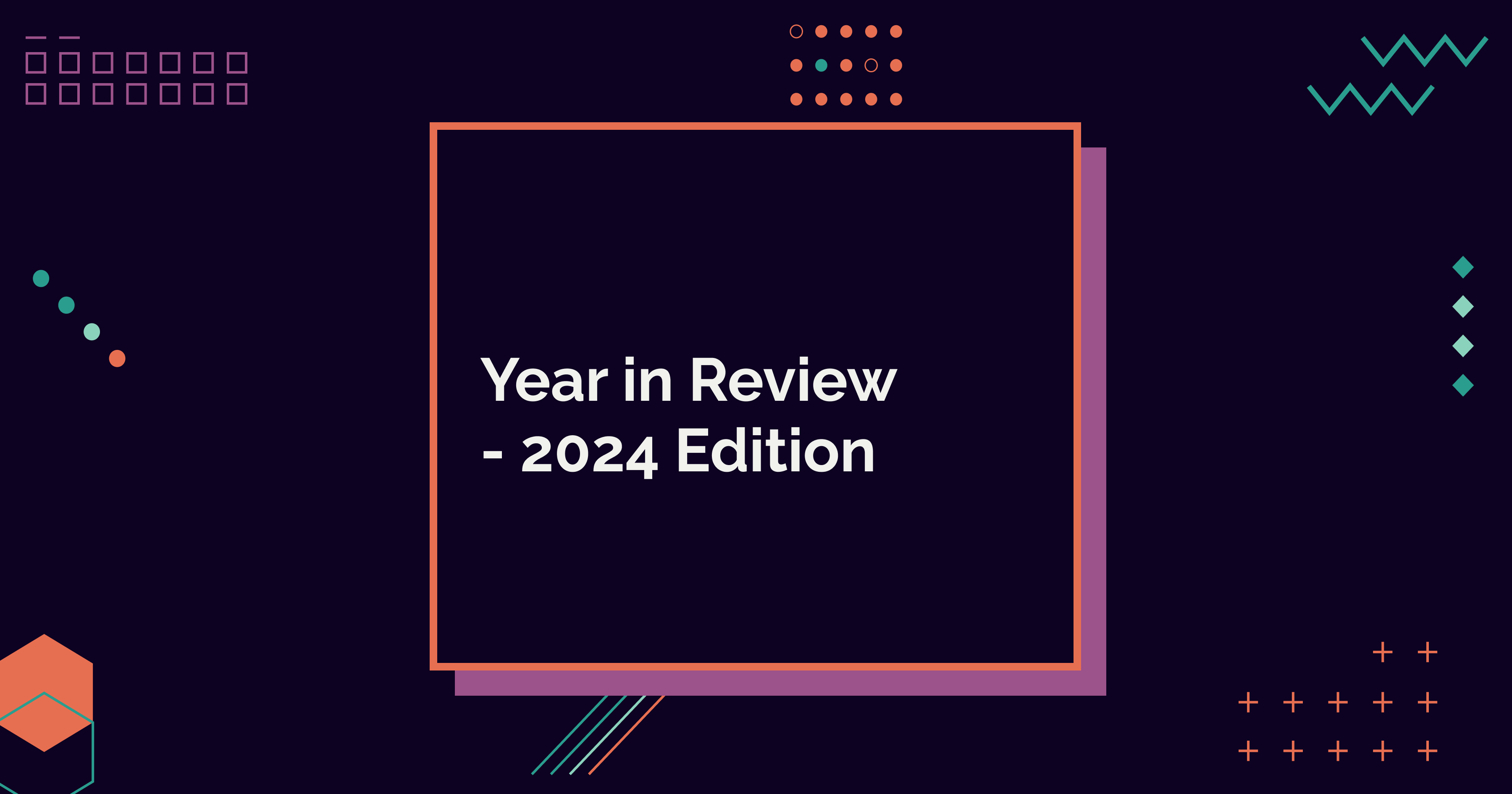 Year in Review - 2024 Edition