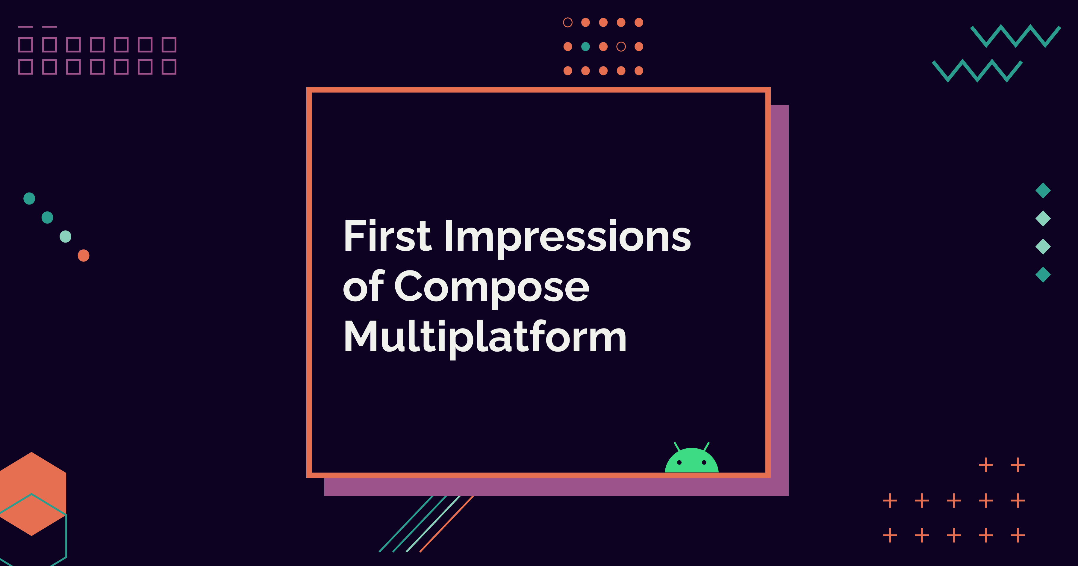 First Impressions of Compose Multiplatform