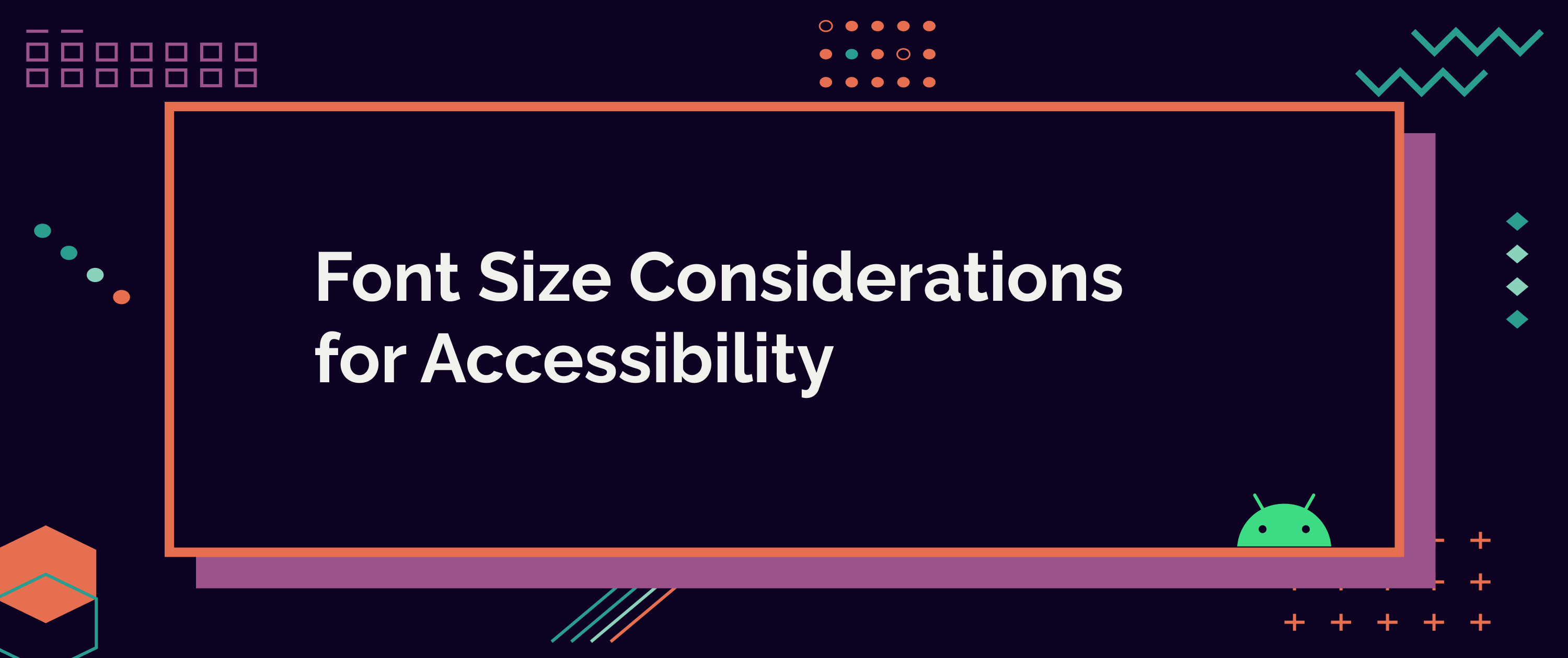 Font Size Considerations for Accessibility