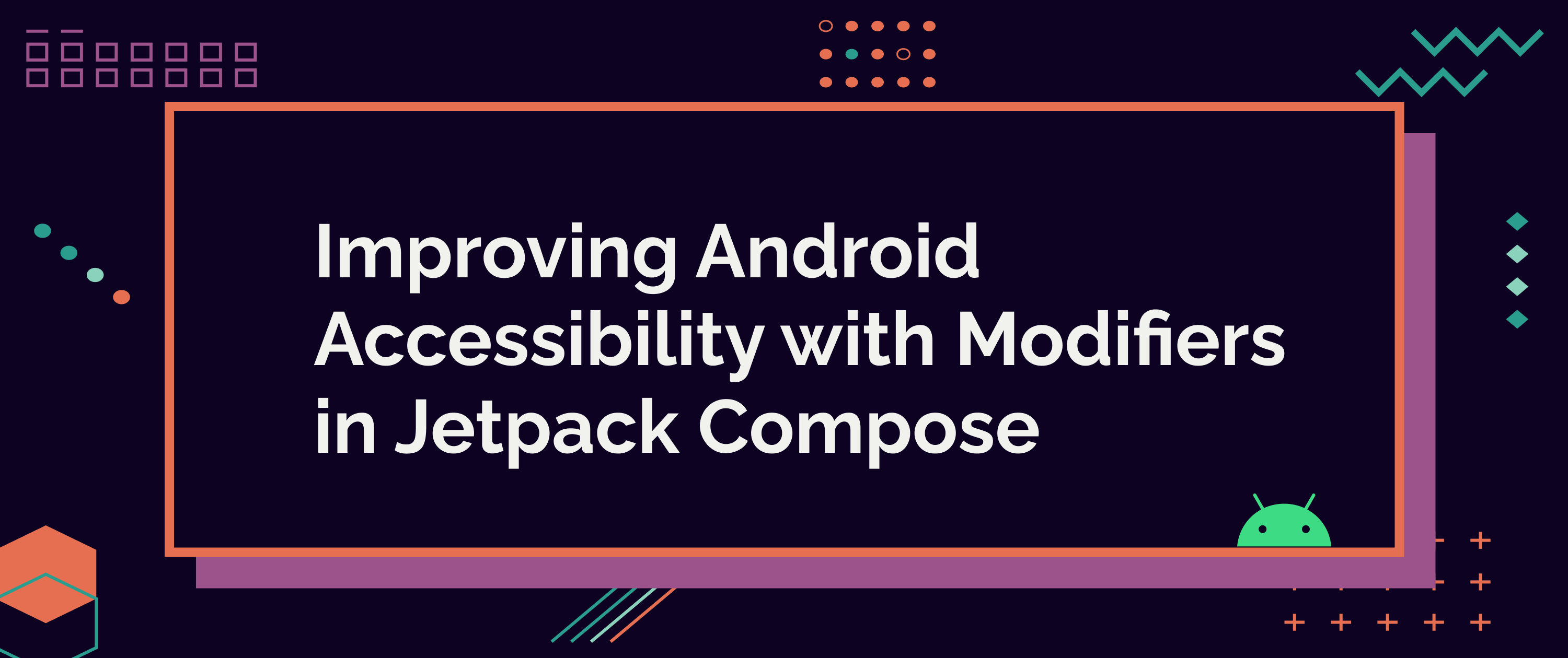 Improving Android Accessibility with Modifiers in Jetpack Compose