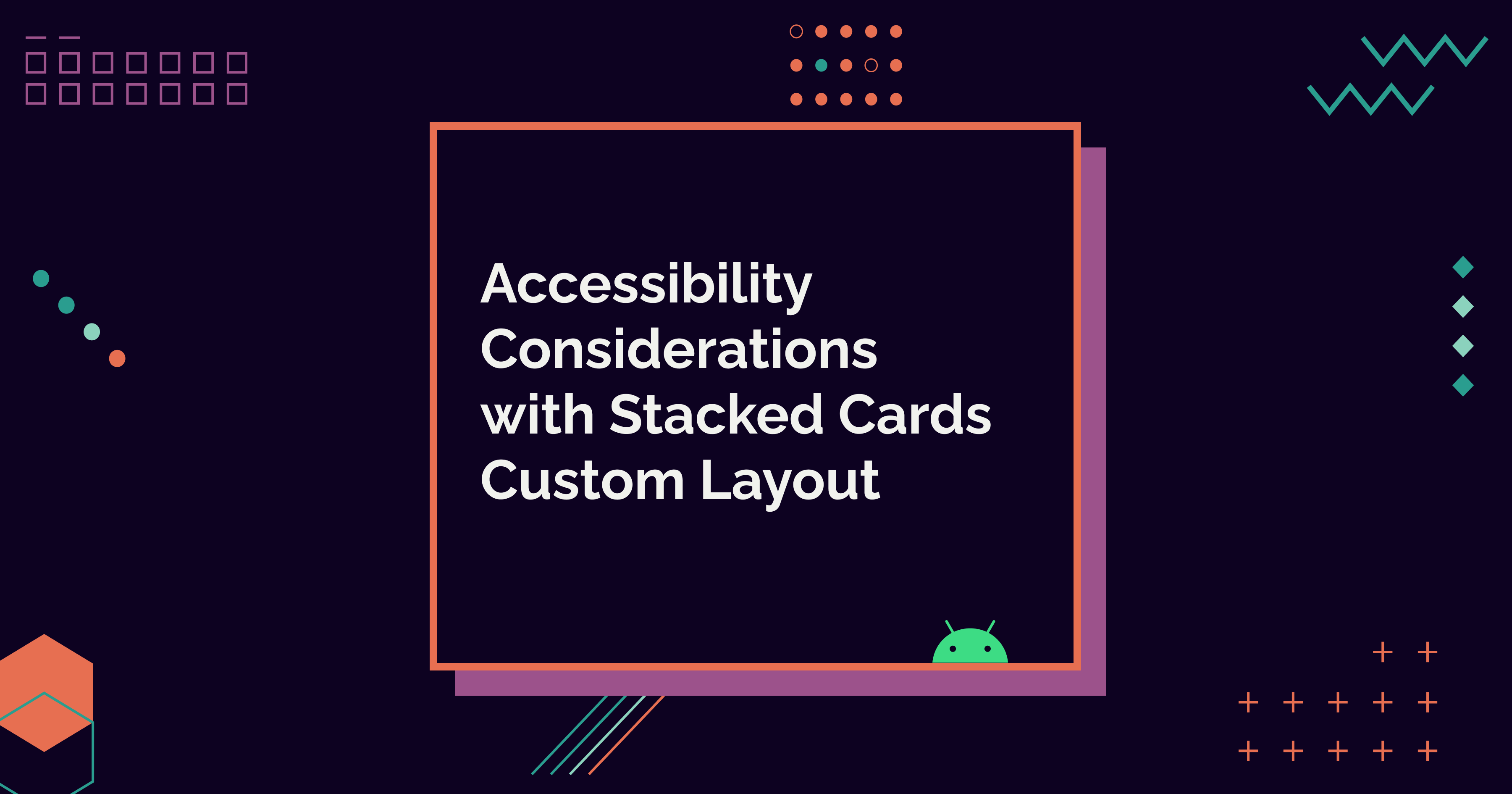 Accessibility Considerations with Stacked Cards Custom Layout
