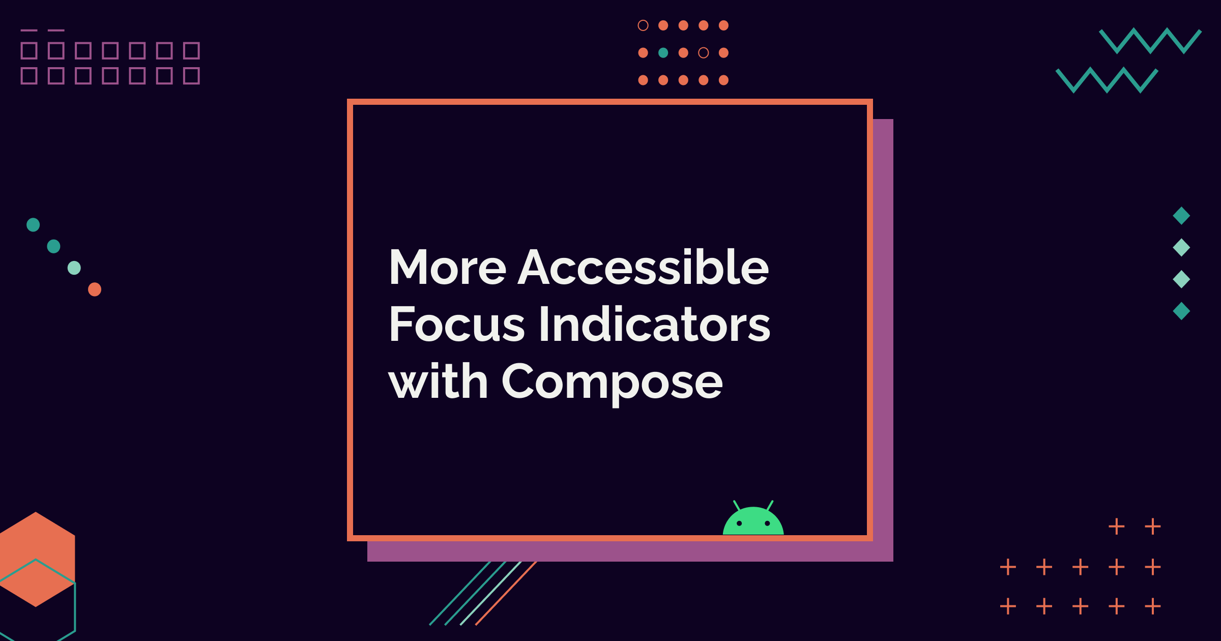 More Accessible Focus Indicators with Compose
