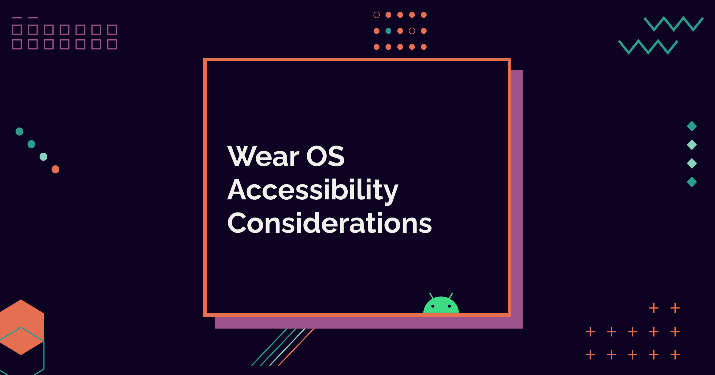 Wear OS Accessibility Considerations