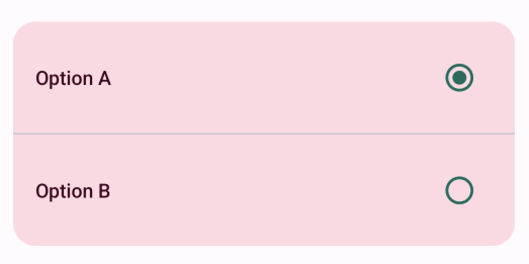 Two rows with pink background, text on the left, and a radio button on the right. The first one is selected and has the text "Option A," and the second one is not and has the text "Option B"