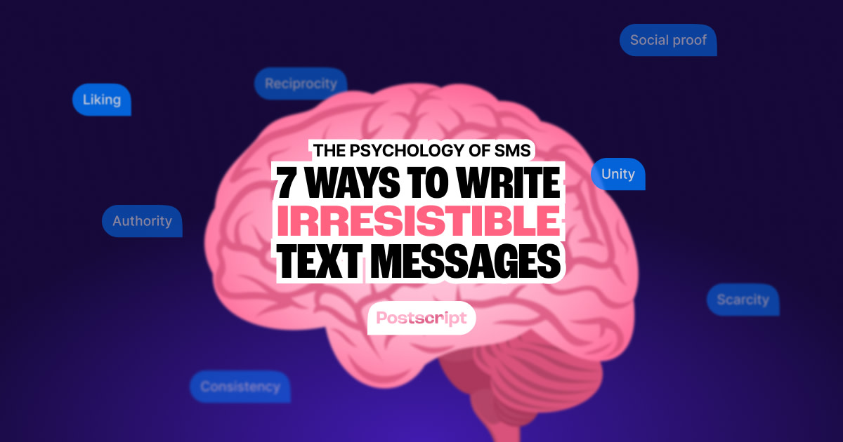Why Text Message The Psychology of SMS: 7 Ways to Write Irresistible Text Messages