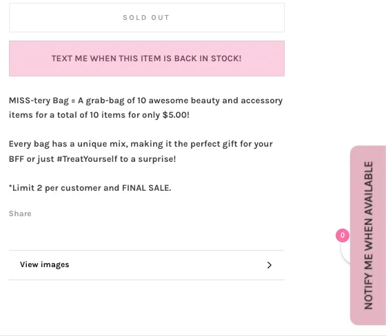 When a shopper views an out-of-stock product, they see a CTA button immediately below the “Sold Out” message as well as a CTA tab on the right side of the screen.