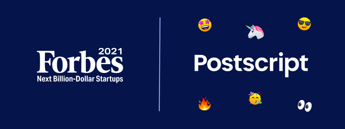 Postscript Makes the Forbes Next Billion-Dollar Startups List
