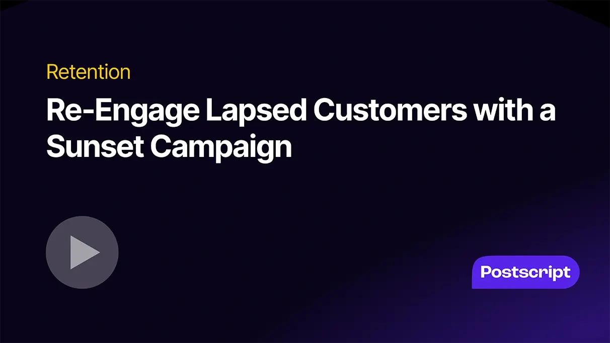 Re-Engage Lapsed Customers with a Sunset Campaign
