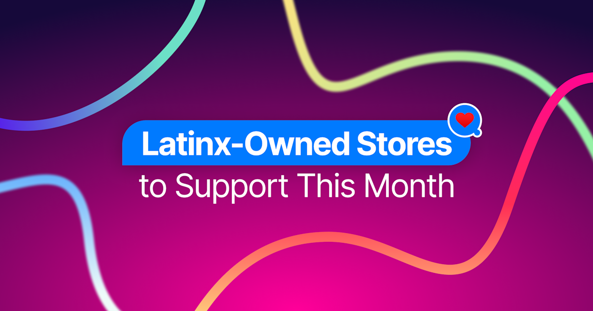 LatinxOwned Stores to Support During National Hispanic Heritage Month