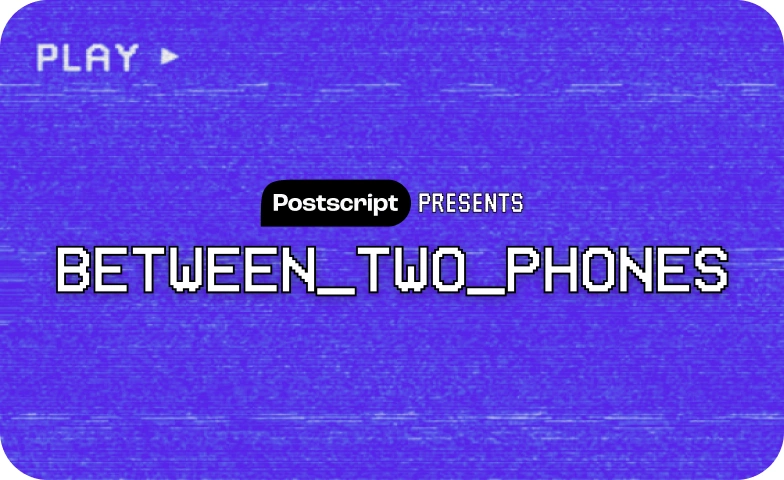 Between Two Phones Blog Card