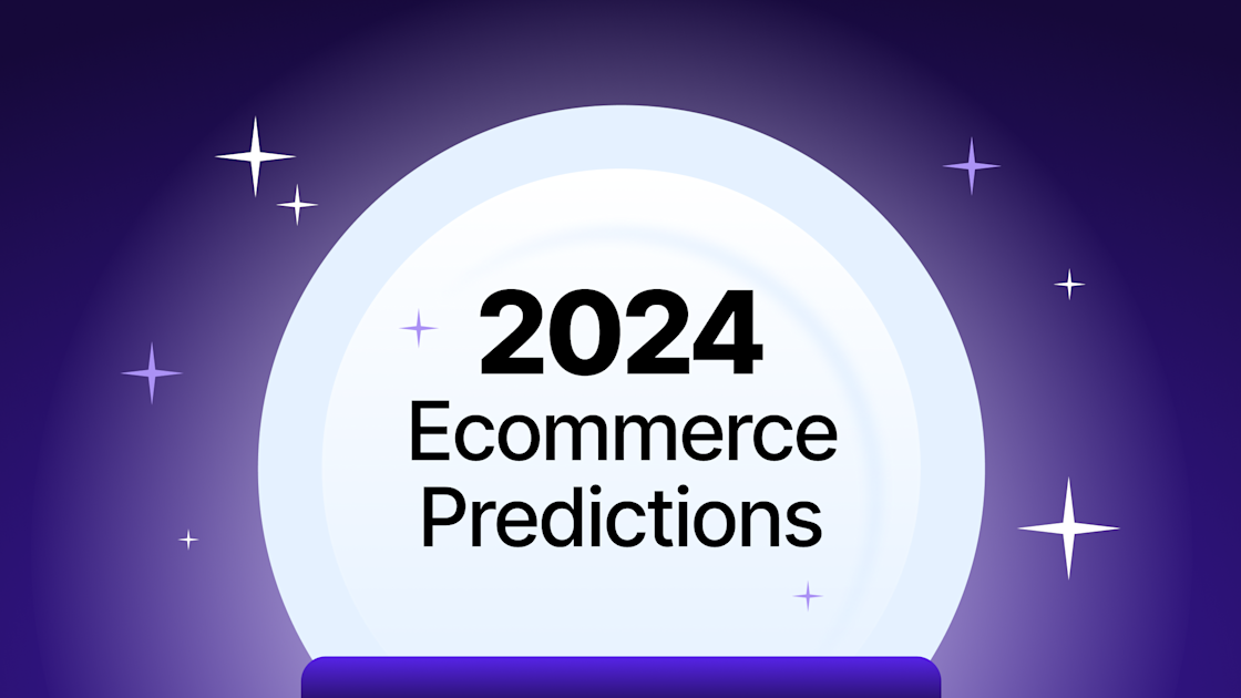 5 Ecommerce Predictions for 2024