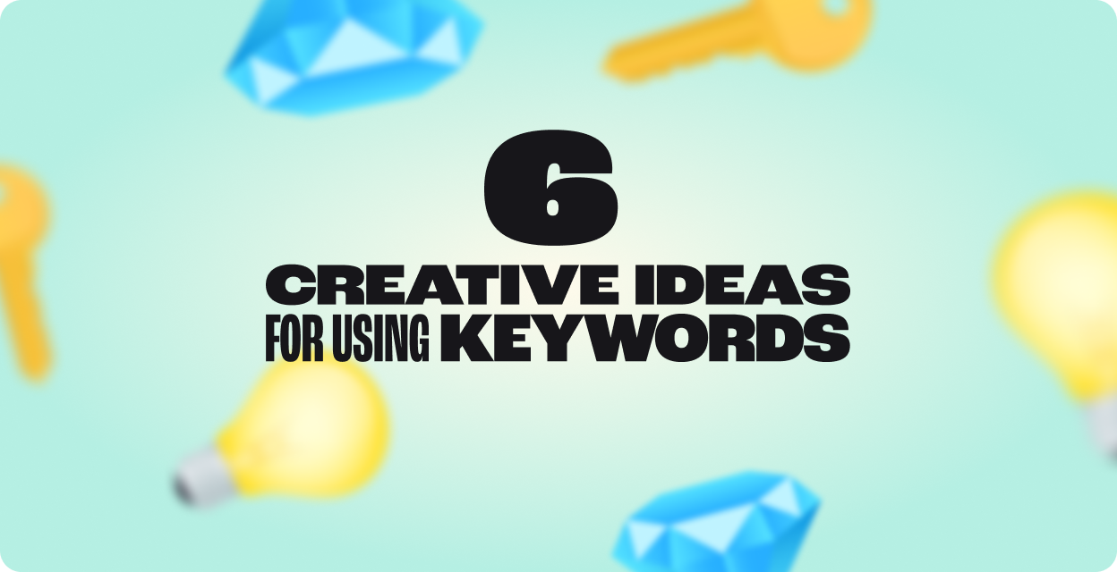 6 Creative Ideas for Using Keywords to Drive Conversational SMS