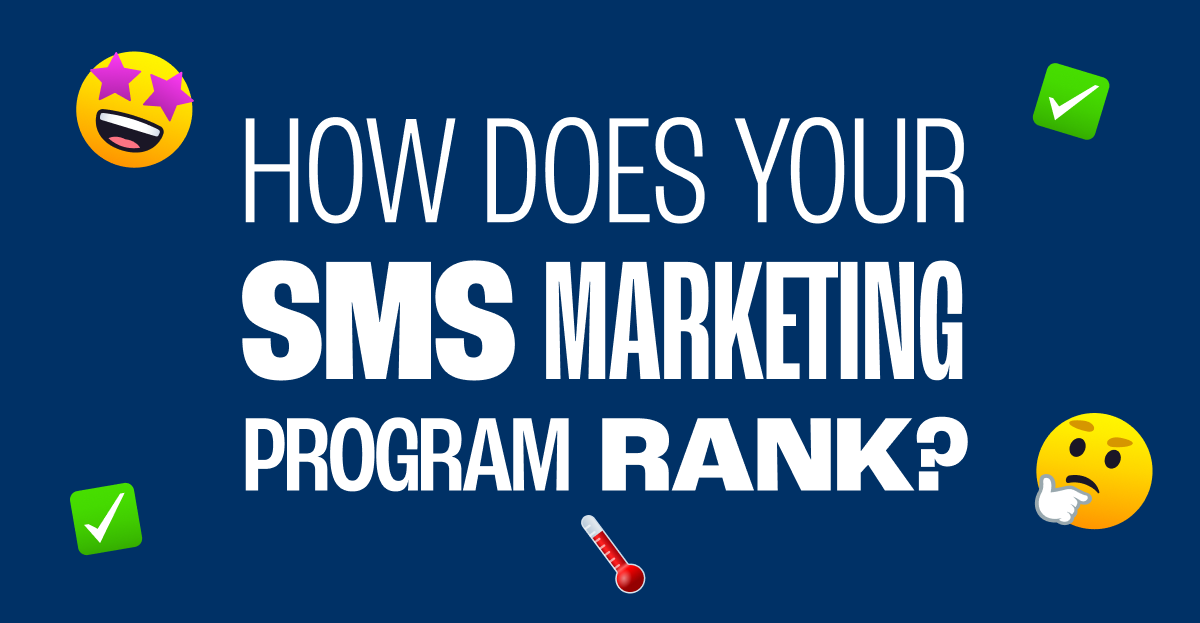 How Does Your SMS Marketing Program Rank?