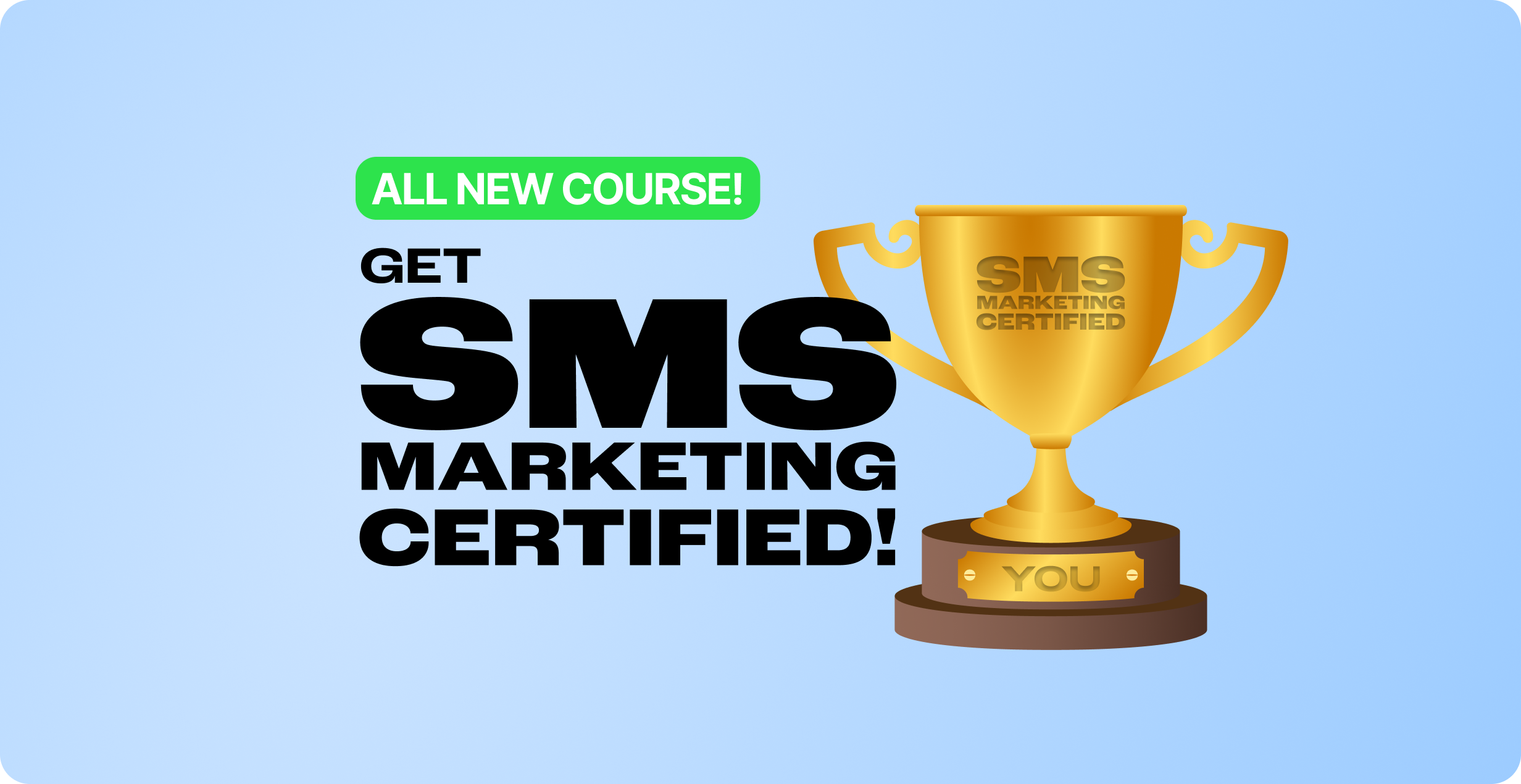 The All-New and Improved SMS Marketing Certification is Here