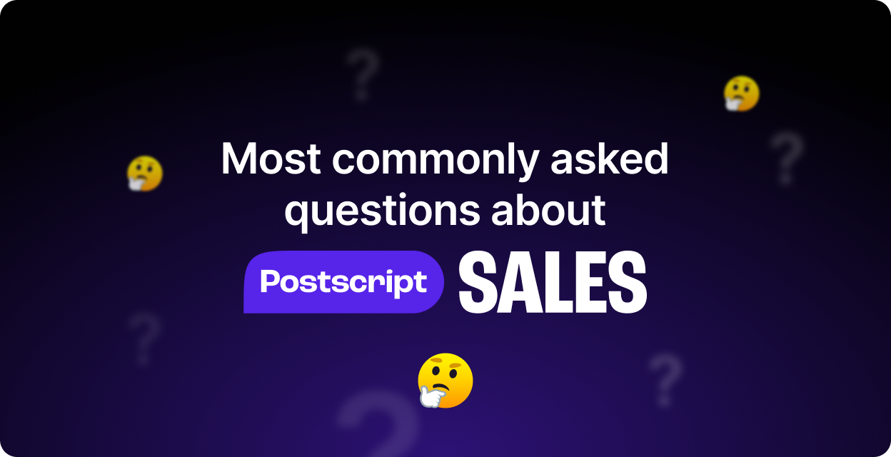 8 Most Frequently Asked Questions about Postscript Sales