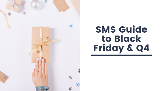 The Ultimate SMS Guide to Black Friday & Q4