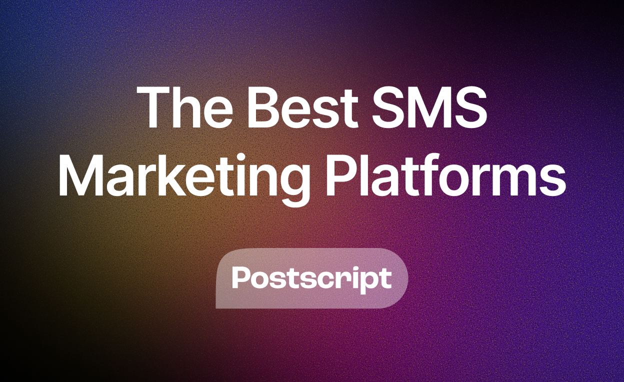 Best SMS Marketing Platforms for Ecommerce (2026 Guide)