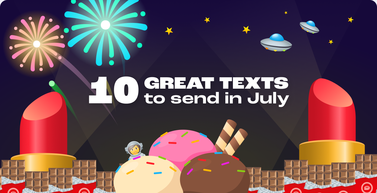 Funnies, Fireworks, and Friendship: 10 Texts to Send in July