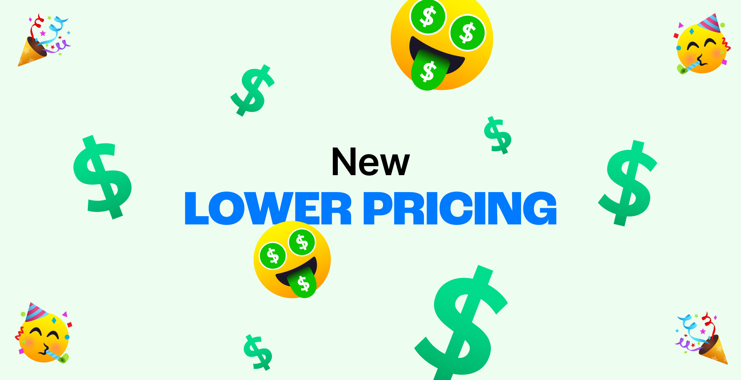 🎉 New (Lower) Pricing 🎉