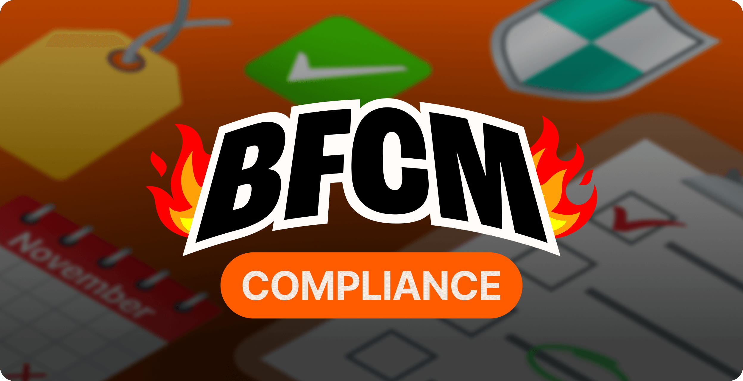 Your BFCM Compliance List (Check It Twice!)