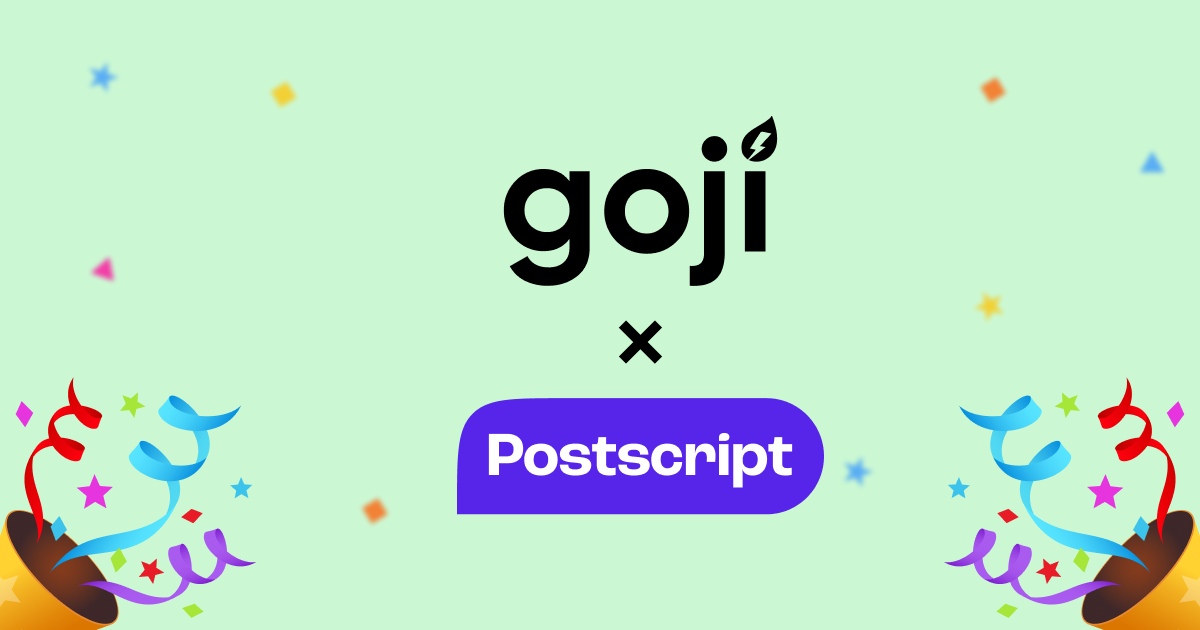 Postscript and Goji Integration - Postscript