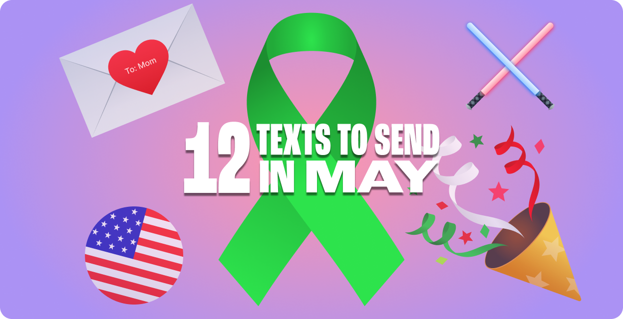 It’s Gonna Be May: 12 Texts to Send This Month