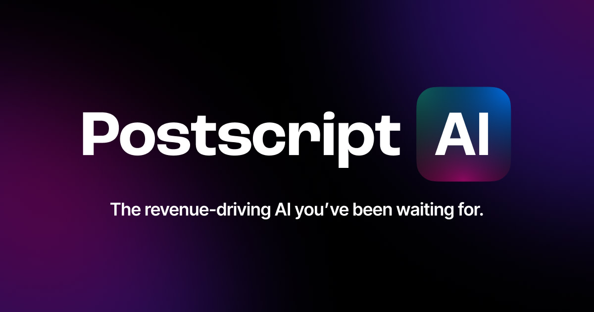 Postscript AI: Drive More Revenue, Faster