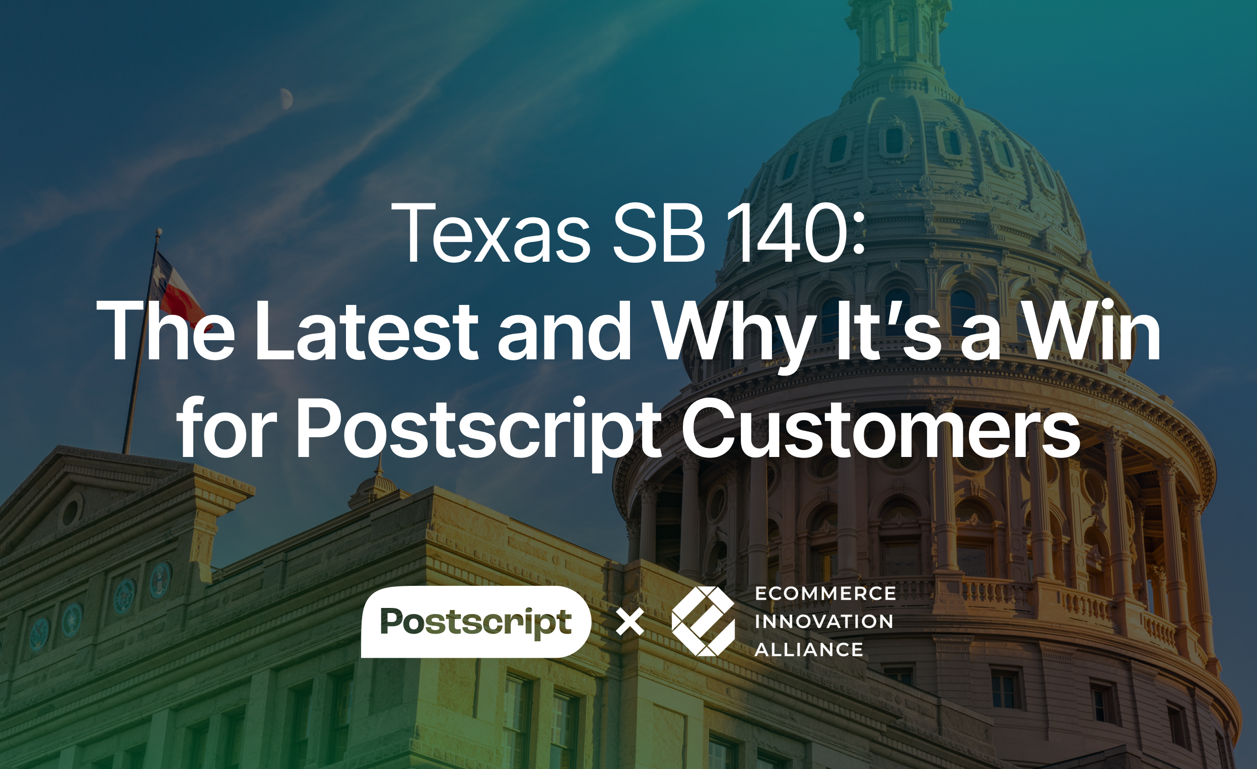 Texas SB 140: The Latest and Why It’s a Win for Postscript Customers