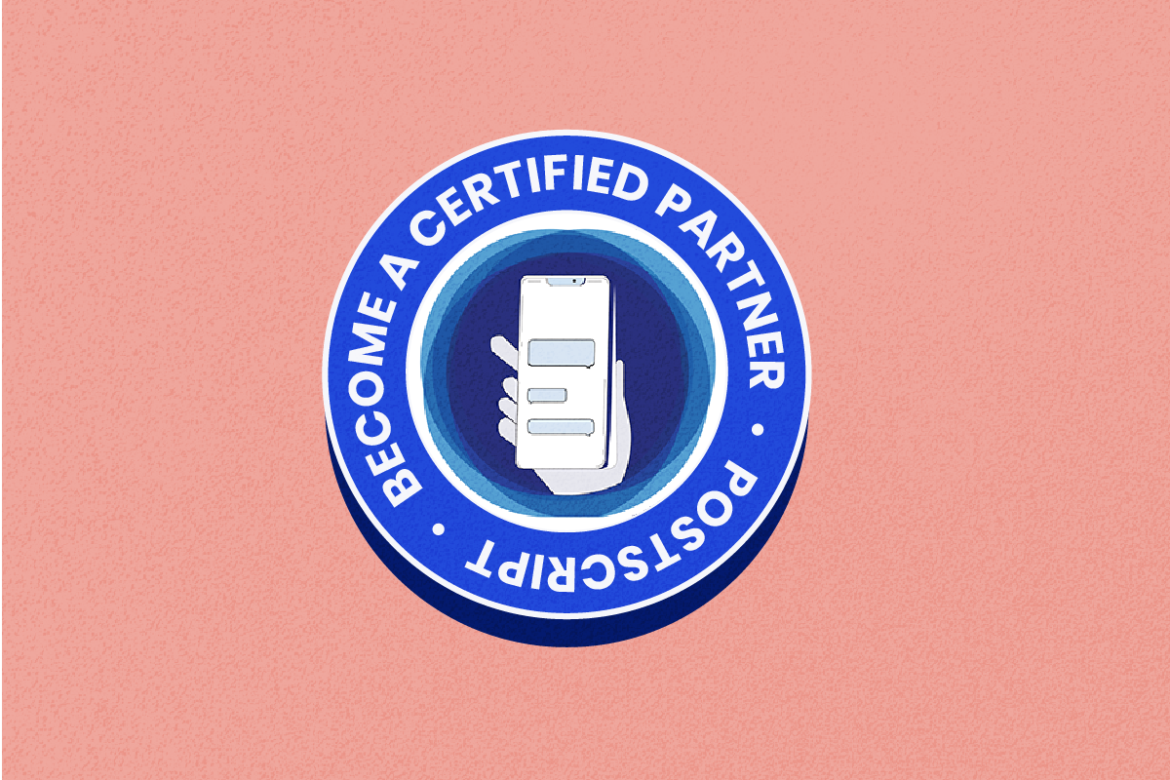 Become a Postscript Certified Partner