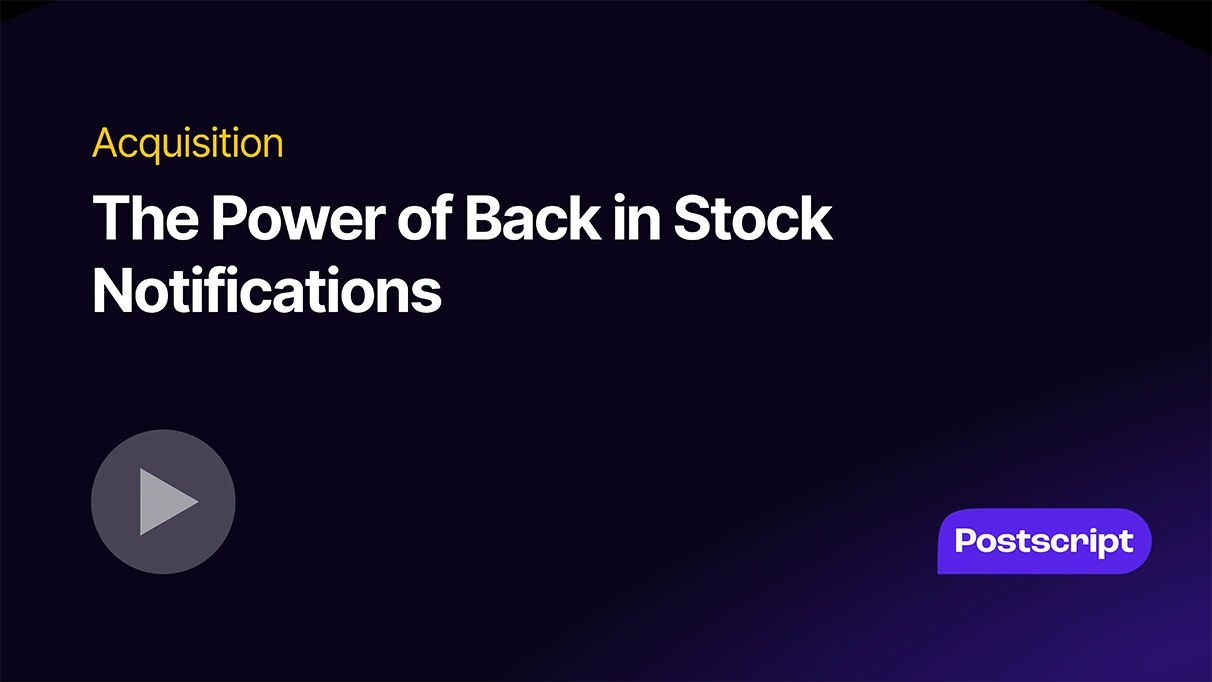 The Power of Back in Stock Notifications