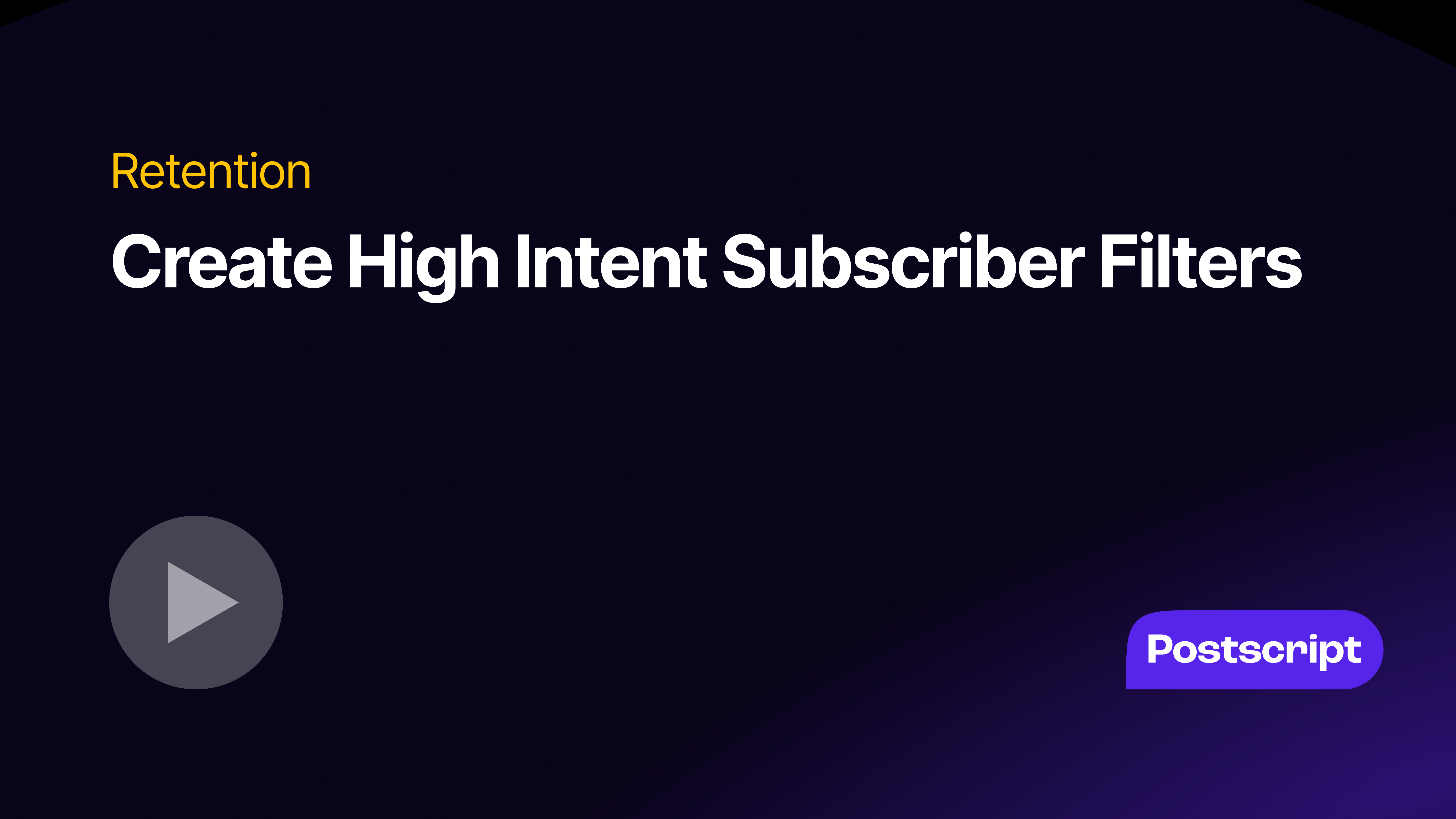 How to Create and Use High Intent Subscriber Segments Thumbnail