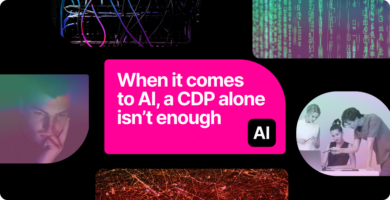 When it comes to AI, a CDP alone isn’t enough Blog Hero