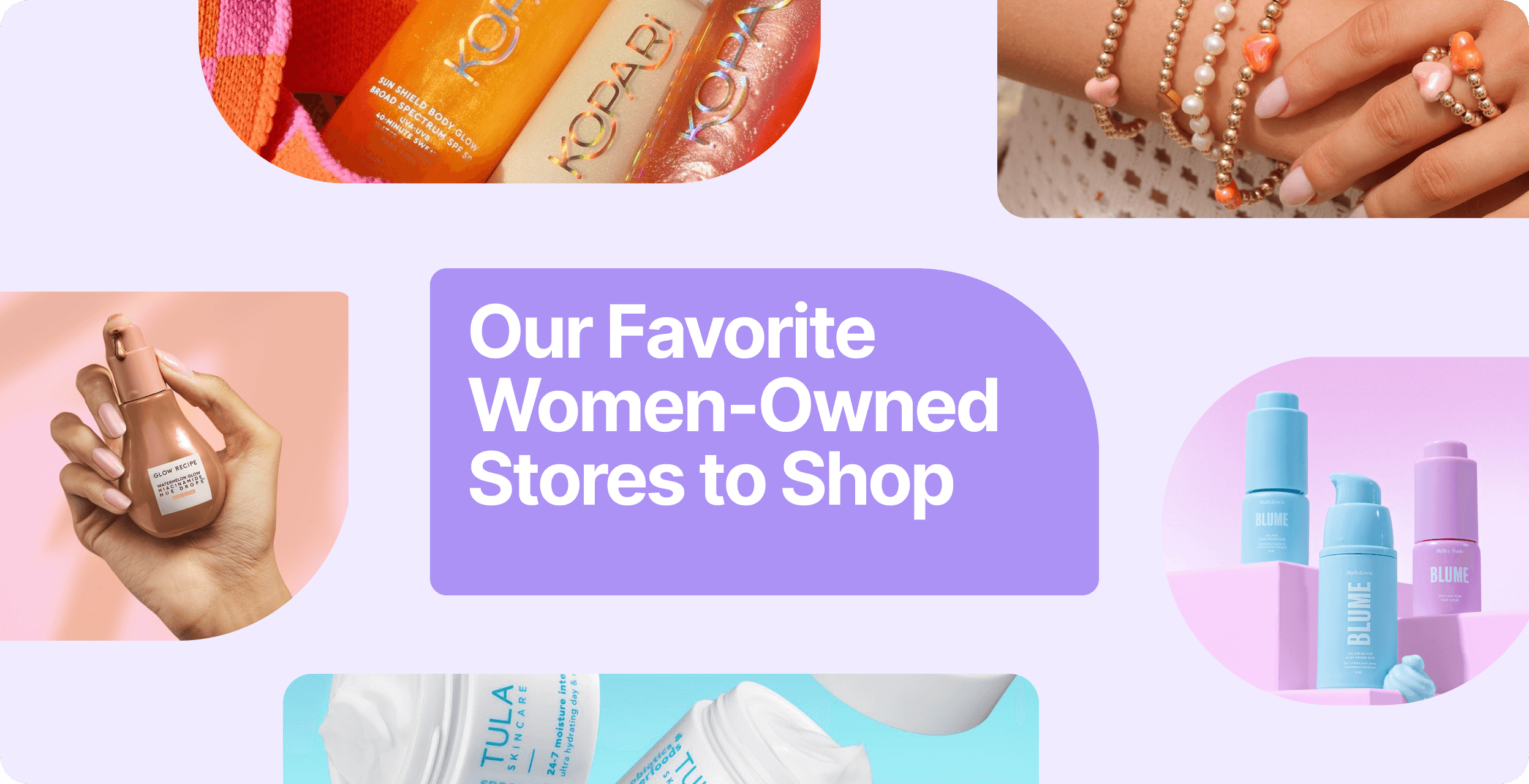 Our Favorite Women-Owned Brands to Shop This Month (And Every Month)