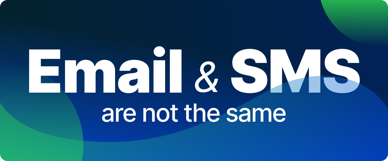 Email-And-SMS-Are-Not-The-Same