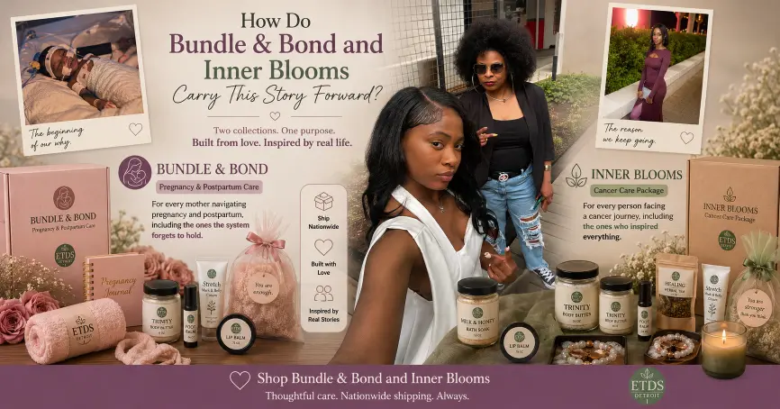 Bundle & Bond and Inner Blooms – ETDS Detroit Care Packages