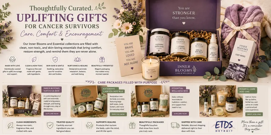 Uplifting Gifts for Cancer Survivors ETDS Detroit