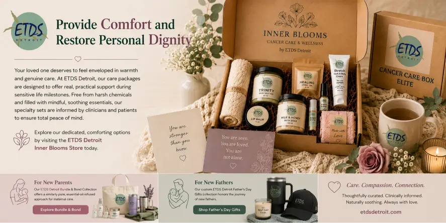 Gifts for Cancer Patients ETDS Detroit Comfort Care Packages