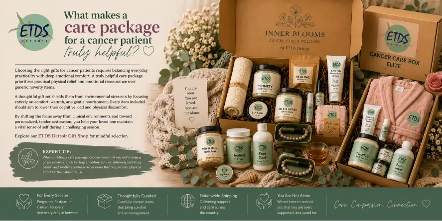Thoughtful Gifts for Cancer Patients ETDS Detroit Care Package
