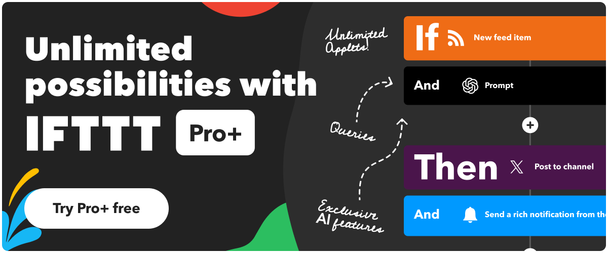 Try IFTTT Pro+ for Free