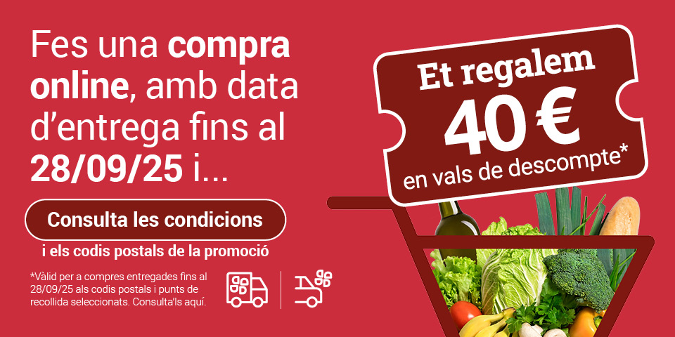 Fes una compra online amb data d'entrega fins al 28/09/2025 i et regalem 40€ en vals descompte. Consulta les condicions i els codis postals de la promoció. Vàlid per a compres entregades fins al 28/09/2025 als codis postals i punt de recollida seleccionats