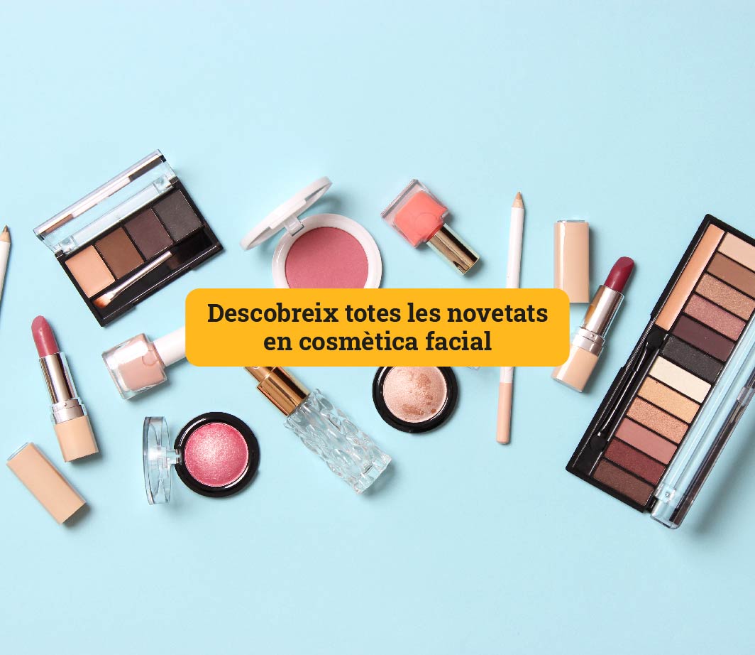 Descobreix les novetats en cosmètica facial -3-