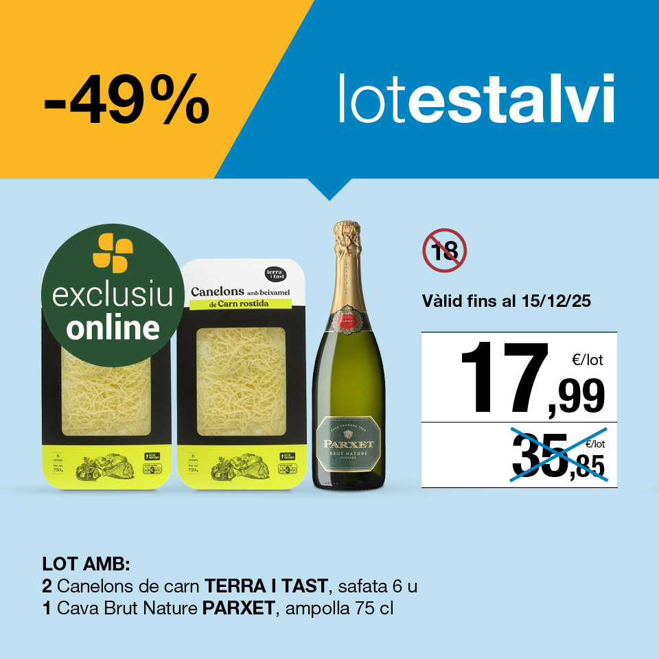 Fes clic aquí per comprar el lot àpat de Nadal: 2 canelons de carn Terra i Tast safata de 6 unitats i 1 ampolla de 75 cl de cava Brut Nature Parxet, per 17,99€. Oferta exclusiva online. Vàlid fins al 15/12/2025. Compra ara!